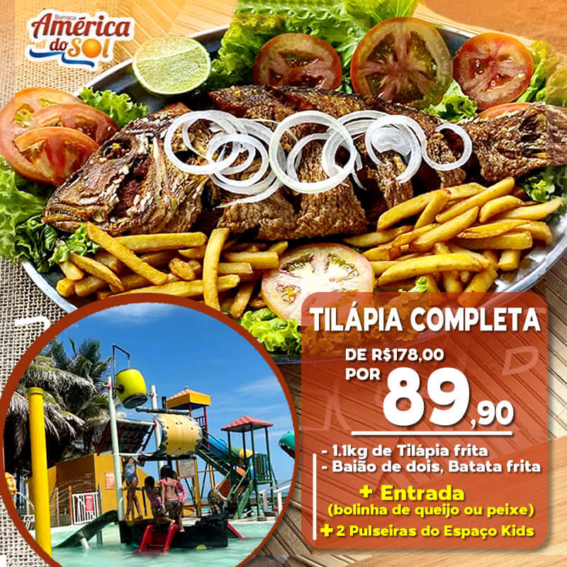 Tilápia completa + Entrada + 2 Acessos ao parque aquático de R$179,90 por apenas R$89,90.